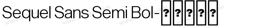 Sequel Sans Semi Bol字体转换